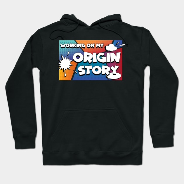 Origin Story Hoodie by KimbasCreativeOutlet